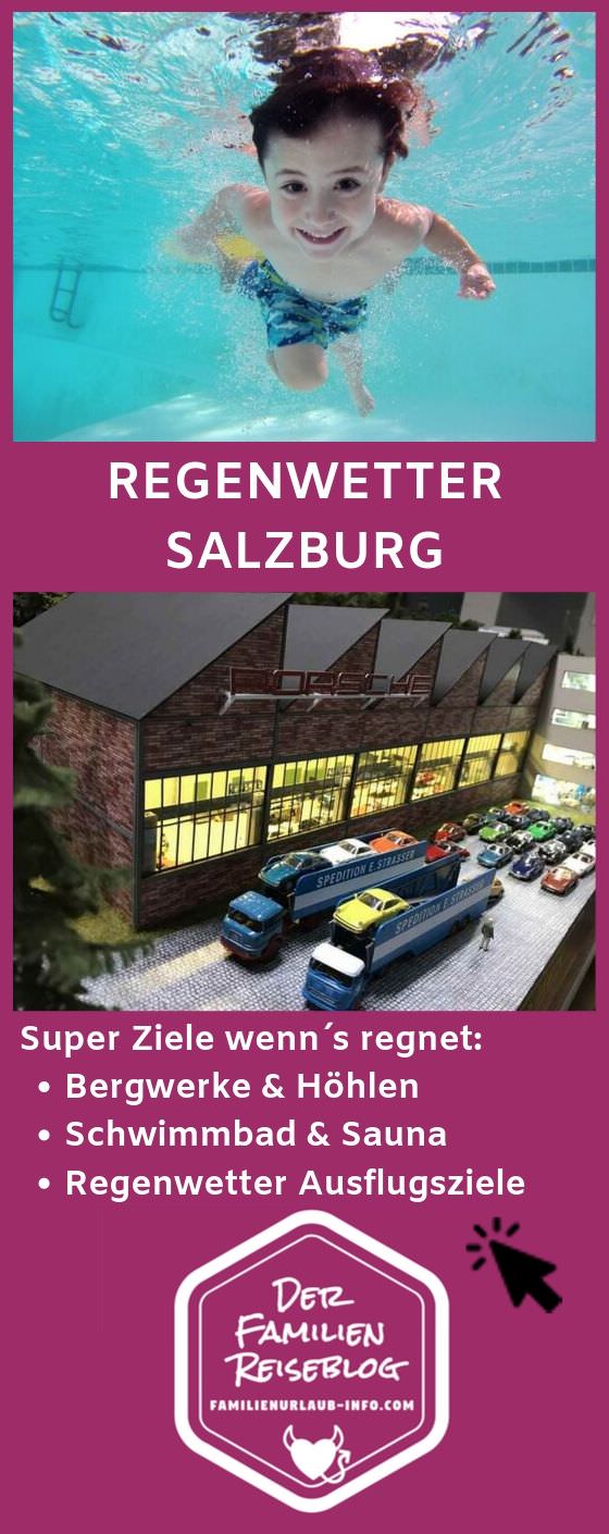 Schlechtwetterprogramm Salzburg mit Kindern - merk dir diesen Pin für den nächsten Regentag im Salzburger Land!