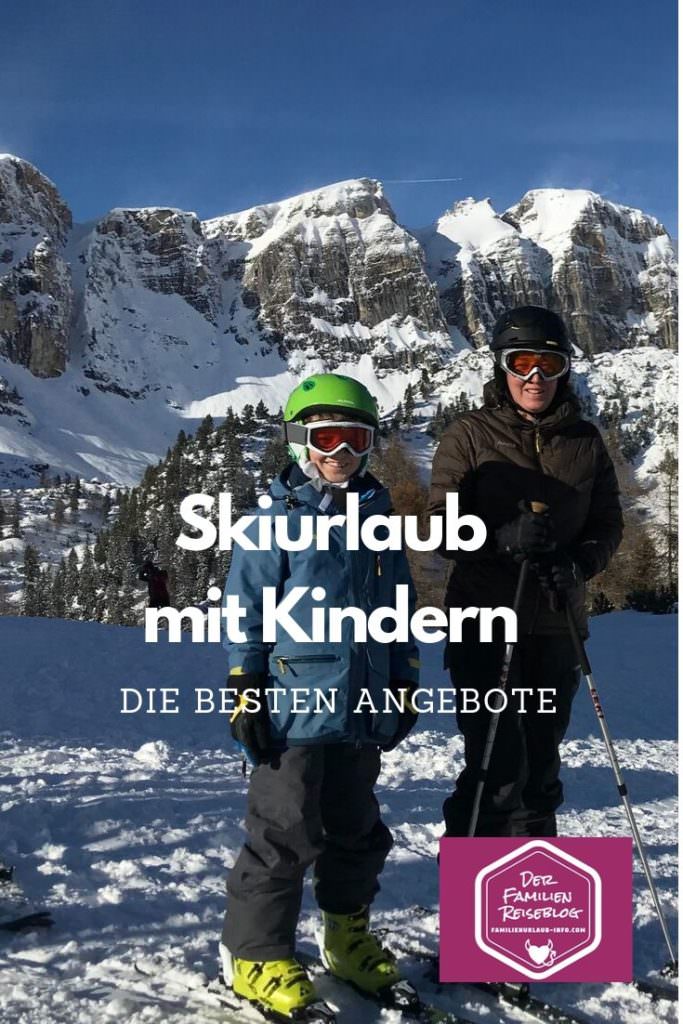 Skiurlaub mit Kindern - das sind die besten Angebote!