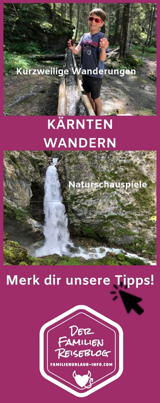 Wandern in Kärnten mit Kindern Tipps - Merk dir diesen Pin auf Pinterest für den nächsten Urlaub!