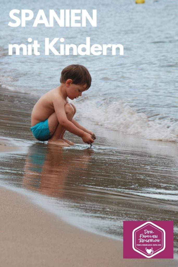 Familienurlaub Spanien - merk dir unsere Tipps für Spanien mit Kindern, mit diesem Pin auf Pinterest