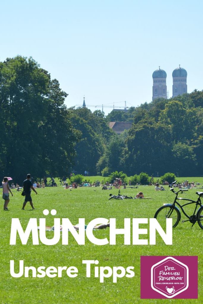 München mit Kindern - unsere Tipps als ehemalige München Einwohner