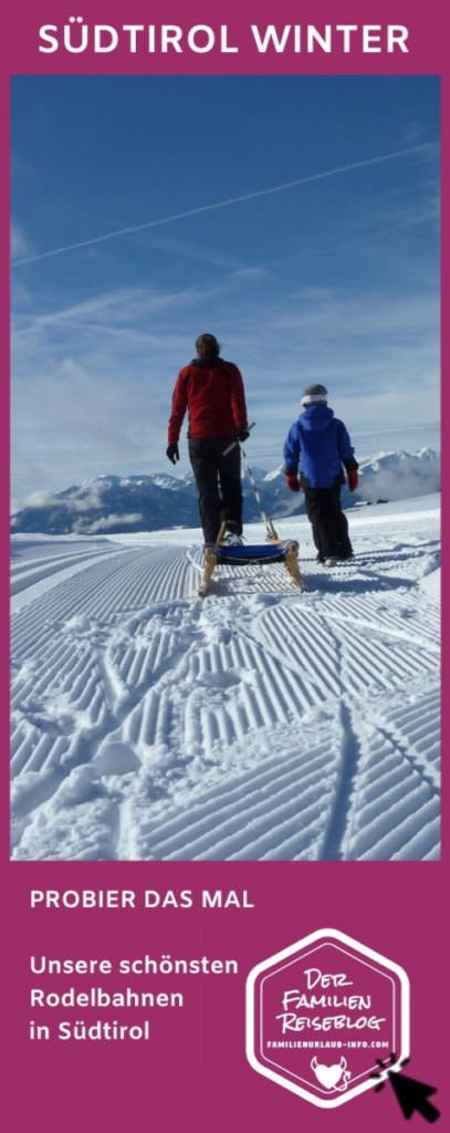 Rodelbahn Südtirol Tipps - unbedingt merken für den nächsten Winterurlaub mit Kindern in Südtirol. Mit diesem Pin auf Pinterest.