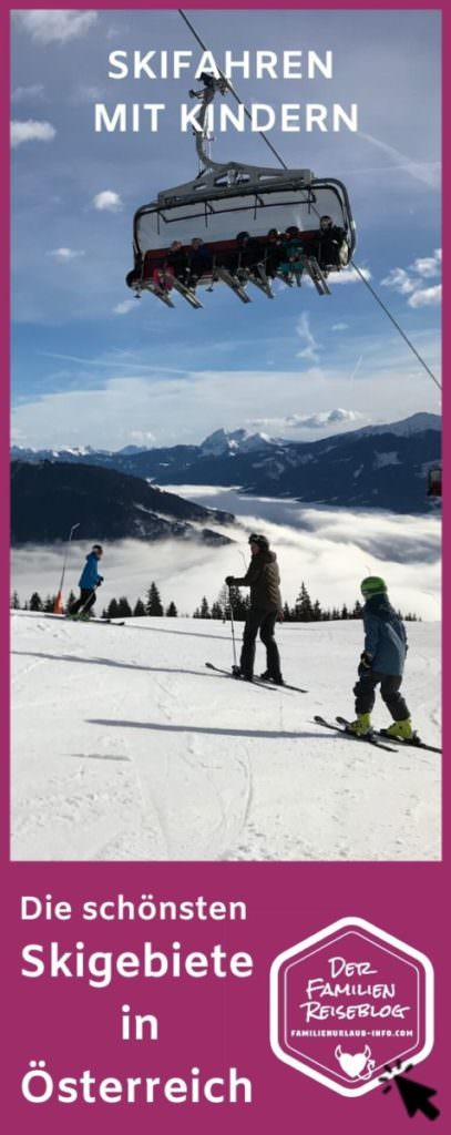 Skifahren mit Kindern Österreich - unsere Tipps aus erster Hand merken für deinen nächsten Skiurlaub mit Kindern