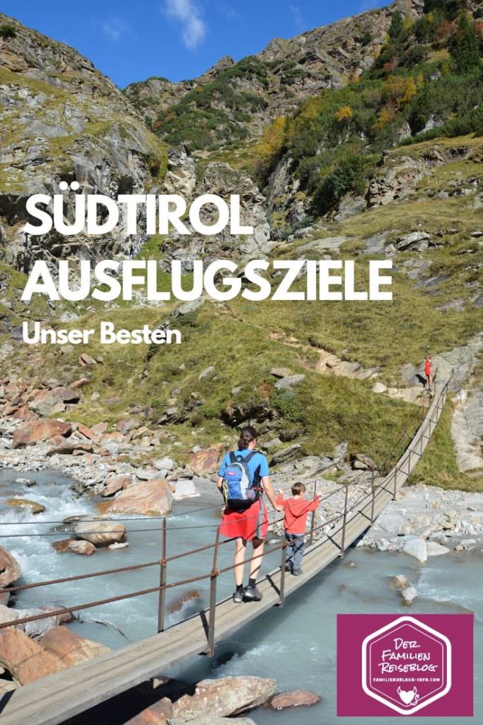 Südtirol Ausflugsziele - das sind unsere Besten!