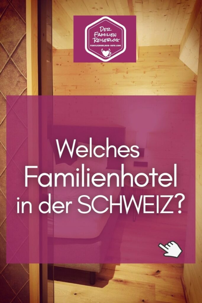 Familienhotel Schweiz