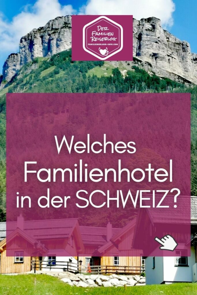 Familienhotel Schweiz