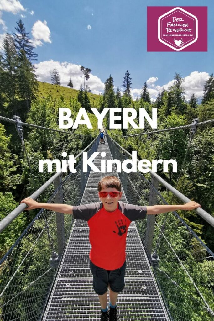 Familienurlaub Bayern  - unsere Tipps für deinen Urlaub mit Kindern!