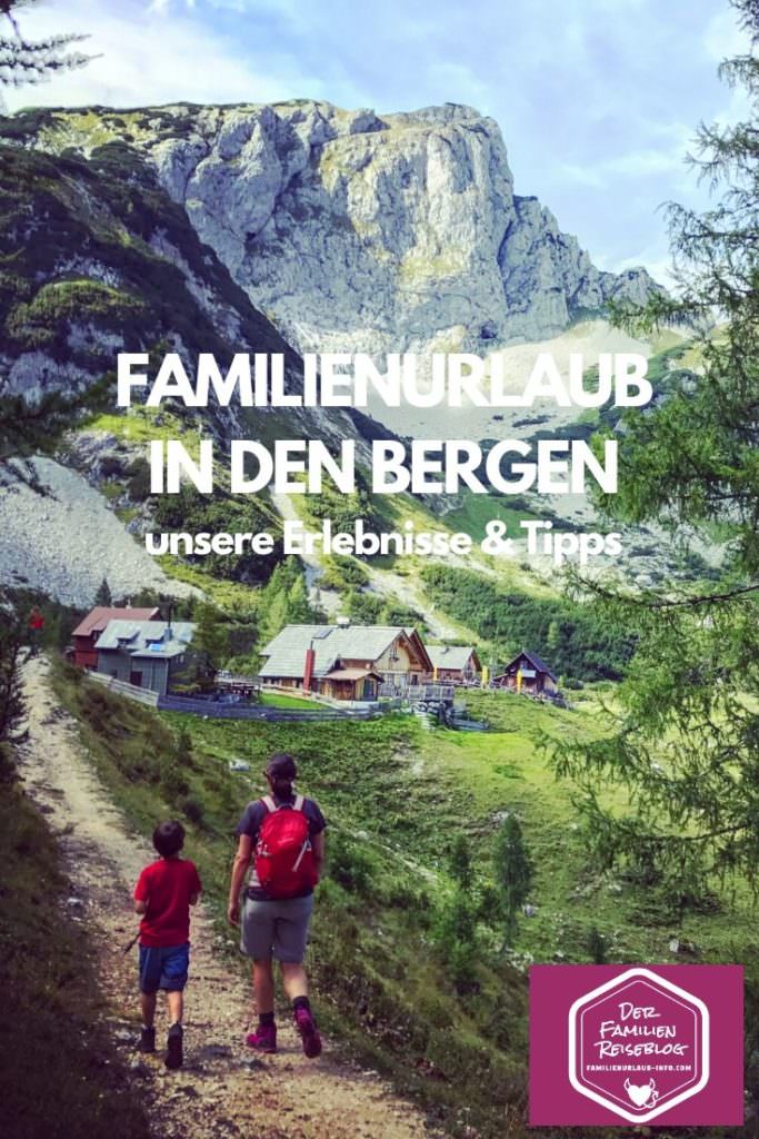 Familienurlaub in den Bergen Österreich - so gefällt´s uns.