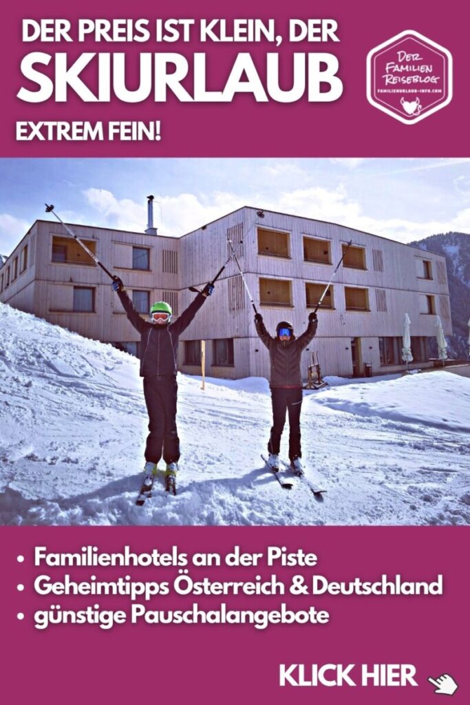 Geheimtipps Skikurlaub mit Kindern