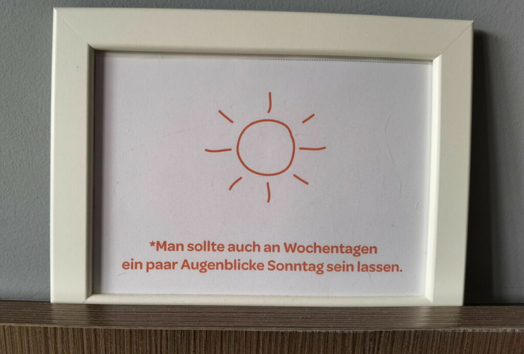 Hängt im JUFA Hotel Königswinter - sollte man sich auch für den Alltag merken!