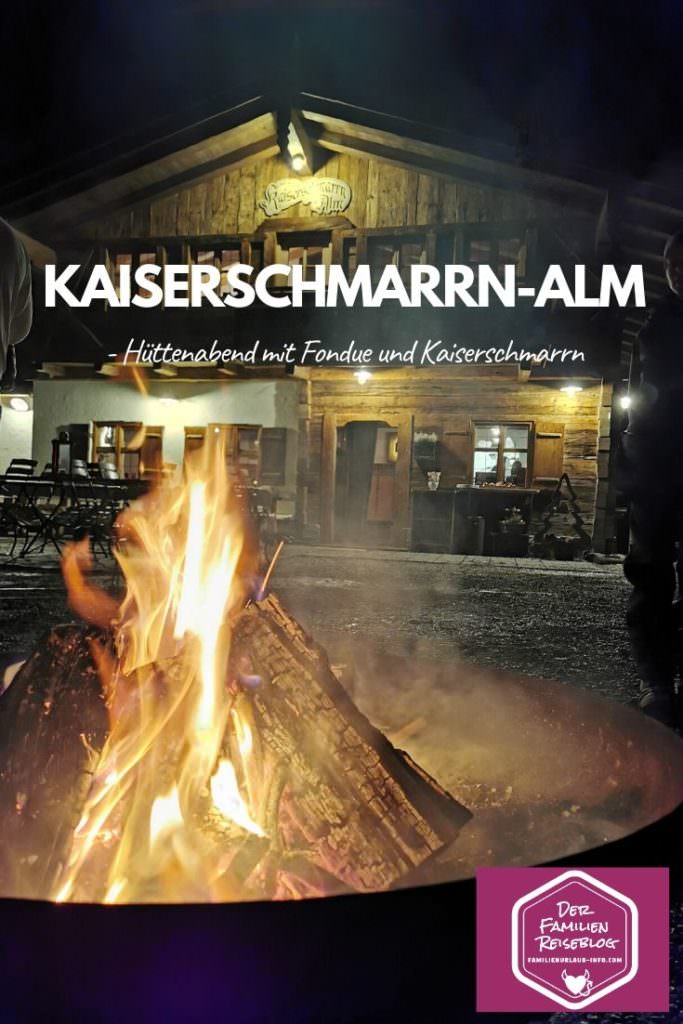 Willkommen auf der Kaiserschmarrn-Alm mit Feuerschale