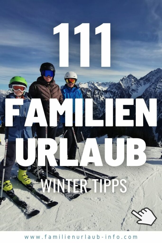 Familienurlaub Winter - unsere Erlebnisse für deinen Winterurlaub mit Kindern